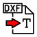 导入DXF文本 (Import DXF Text)